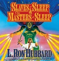 Slaves of Sleep & The Masters of Sleep - L. Ron Hubbard: 9781592122196 ...
