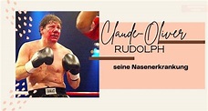 Claude-Oliver Rudolph und seine Nasenerkrankung