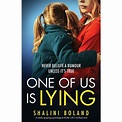 One of Us Is Lying: A totally gripping psychological thriller with a ...