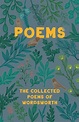 Poems - the Collected Poems of Wordsworth by William Wordsworth ...