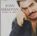 - JOAN SEBASTIAN SECRETO DE AMOR - Amazon.com Music