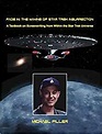 Fade In: The Making of Star Trek: Insurrection by Michael Piller ...