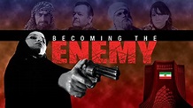 Becoming the Enemy (2017) - Amazon Prime Video | Flixable