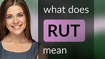 Rut — RUT definition - YouTube