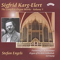 Sigfrid Karg-Elert: Orgelwerke Vol.5 (CD) – jpc