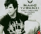 Can't Breathe Without You - Terenzi,Marc: Amazon.de: Musik-CDs & Vinyl