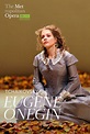 MET OPERA’S EUGENE ONEGIN: TCHAIKOVSKY’S MASTERPIECE – Paul Kuritz