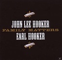 Family Matters, Earl Hooker | CD (album) | Muziek | bol.com