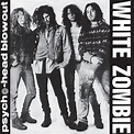 White Zombie - Psycho-Head Blowout [Reissue] - Reviews - Album of The Year