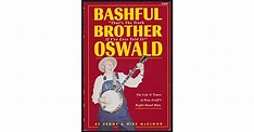 Bashful Brother Oswald: The Life & Times of Roy Acuff's Right-Hand Man ...