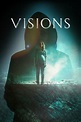 Visions (2015) - Posters — The Movie Database (TMDB)
