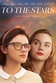 To the Stars - Película 2019 - SensaCine.com