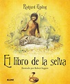El libro de la selva - Rudyard Kipling - La Pluma y el LibroLa Pluma y ...