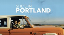 She's In Portland (2020) - AZ Movies