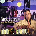 Nick Curran And The Nitelifes - Nitelife Boogie (2001, CD) | Discogs