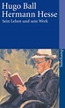 Hermann Hesse. Buch von Hugo Ball (Suhrkamp Verlag)
