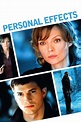Personal Effects (2009) - Rotten Tomatoes