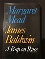 A Rap on Race by James Baldwin and Margaret Mead: Good Hardcover (1971 ...
