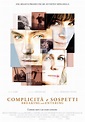 Complicità e sospetti - Film (2006) - MYmovies.it