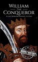 William the Conqueror | Biography & Facts | #1 Source of History Books