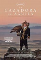 La cazadora del águila | Carteles de Cine