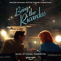 Being The Ricardos: Score By Daniel Pemberton Releases Digitally ...