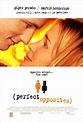 Perfect Opposites (2004) Poster #1 - Trailer Addict