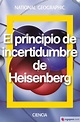 EL PRINCIPIO DE INCERTIDUMBRE DE HEISENBERG : Agapea Libros Urgentes