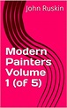 Modern Painters Volume 1 (of 5) eBook : Ruskin, John: Amazon.in: Kindle ...