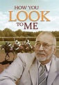 How You Look to Me - película: Ver online en español