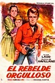 Reparto de la película El rebelde orgulloso : directores, actores e ...