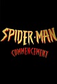Spider-Man: Commencement - Película 2017 - Cine.com