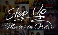 How to Watch Step Up Movies in Order | Ultimate Guide