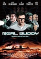 Real Buddy - Film 2014 - FILMSTARTS.de