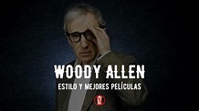 Woody Allen: Estilo y mejores películas - YouTube