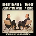 Bobby Darin & Johnny Mercer — Two Of A Kind – Omnivore Recordings