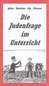 DIE JUDENFRAGE IM UNTERRICHT | Third Reich Posters