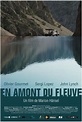 En Amont du Fleuve (Movie, 2016) - MovieMeter.com