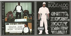 Ghetto, House, Booty Tracks Volume 1 by Michael Boogaloo Boyer (CD 1999 ...