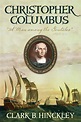 Mel's Shelves: Book Review: Christopher Columbus by Clark B. Hinckley