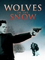 Wolves in the Snow Pictures - Rotten Tomatoes