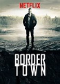 Bordertown | Netflix Wiki | Fandom