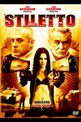 Stiletto: A Vingança Nunca Foi Tão Doce - 29 de Abril de 2008 | Filmow