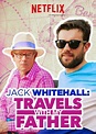 Jack Whitehall - Travels with my father. Netflix. | Jack whitehall ...