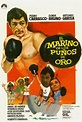 Carteles de cine: "El marino de los puños de oro" dirigido por Rafael ...