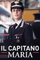 Il capitano Maria Streaming - SERIE TV GRATIS by CB01.UNO