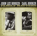 Family Matters: Hooker, John Lee, Hooker, Earl: Amazon.ca: Music