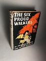 THE SIX PROUD WALKERS by Beeding, Francis: Very Good+ Hardcover (1928 ...