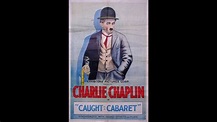 "Caught In A Cabaret", Mabel Normand, Charles Chaplin, 1914. Película ...