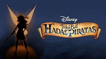 Ver Tinker Bell: Hadas y piratas | Película completa | Disney+